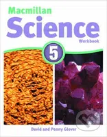 Macmillan Science 5: Workbook - David Glover - kniha z kategorie Jazykové učebnice a slovníky