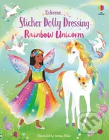 Sticker Dolly Dressing: Rainbow Unicorns - Fiona Watt, Antonia Miller (ilustrátor) - kniha z kategorie Samolepky