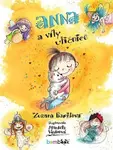 Anna a víly uličnice - Zuzana Barilová, Markéta Vydrová (ilustrátor) - kniha z kategorie Pro děti