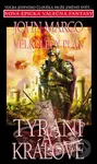 Tyrani a králové 2: Velkolepý plán (Volba jediného člověka může změnit svět...) - kniha z kategorie Fantasy