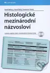 Histologické mezinárodní názvosloví (Latinsko-anglicko-české s mezinárodními číselnými kódy) - kniha z kategorie Medicína