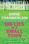 Big Lies in a Small Town - Diane Chamberlainová - kniha z kategorie Thrillery