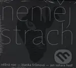 Neměj strach / Něžná noc - Jan Sahara Hedl