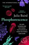 Phosphorescence - Julia Baird - kniha z kategorie Beletrie