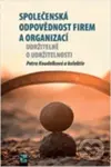 Společenská odpovědnost firem a organizací - Petra Koudelková - kniha z kategorie Obchodní právo