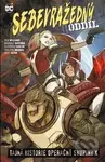 Sebevražedný oddíl 6 (Tajná historie operační skupiny X) - kniha z kategorie Komiksy