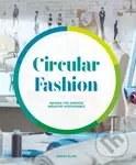Circular Fashion (A Supply Chain for Sustainability in the Textile and Apparel Industry) - kniha z kategorie Móda