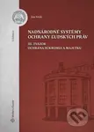Nadnárodné systémy ochrany ľudských práv III. zväzok - kniha z kategorie Občanské právo