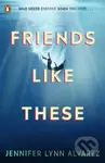 Friends Like These - Jennifer Lynn Alvarez - kniha z kategorie Beletrie pro děti