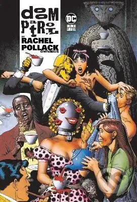 Doom Patrol by Rachel Pollack Omnibus - Rachel Pollack, Linda Medley - kniha z kategorie Komiksy