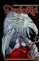 Drakobijci 9 (Povídky o dracích, doupatech, démonech a dalším) - kniha z kategorie Fantasy