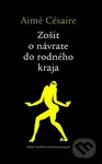Zošit o návrate do rodného kraja - Aimé Césaire - kniha z kategorie Poezie