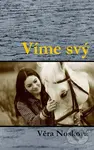 Víme svý - Věra Nosková - kniha z kategorie Beletrie