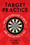 Target Practice - Dr Gareth Moore