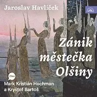 Mark Kristián Hochman, Kryštof Bartoš – Havlíček: Zánik městečka Olšiny CD-MP3