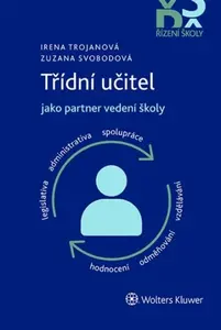 Třídní učitel jako partner vedení školy - Irena Trojanová, Zuzana Svobodová