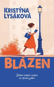 Blázen - Životní restart začíná na straně jedna - Lysáková Kristýna