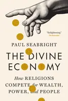 The Divine Economy - Paul Seabright