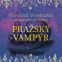 David Kaloč – Vondruška: Pražský vampýr - Letopisy královské komory CD-MP3