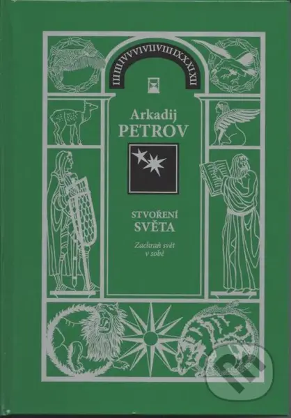 Stvoření světa 2 - Zachraň svět v sobě - Arkadij Petrov - kniha z kategorie Spiritualita