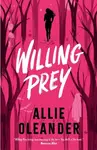 Willing Prey - Allie Oleander