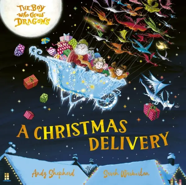 The Boy Who Grew Dragons: A Christmas Delivery - Shepherd Andy