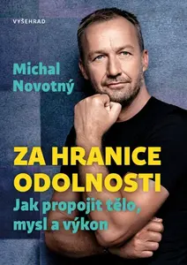 Za hranice odolnosti - Michal Novotný
