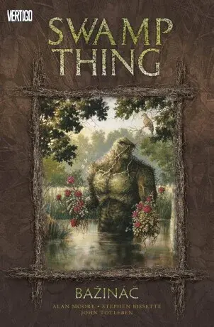 Swamp Thing - Bažináč 1 (Defekt) - Alan Moore, Stephen Bissette, John Totleben