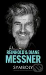 Symboly - Reinhold Messner, Diane Messner - kniha z kategorie Životopisy