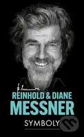 Symboly - Reinhold Messner, Diane Messner - kniha z kategorie Životopisy