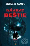 Návrat Beštie - Richard Zamec - kniha z kategorie Sci-fi a fantasy