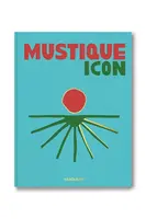 Kniha Assouline Mustique Icon by Dylan Jones, English viac farieb
