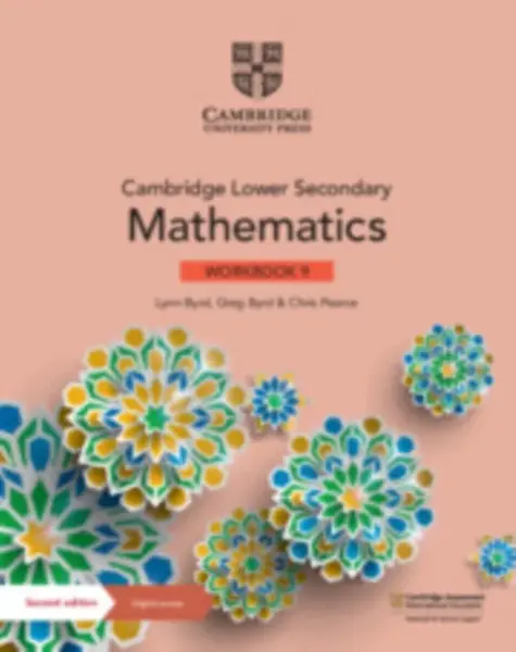 Cambridge Lower Secondary Mathematics Workbook 9 with Digital Access (1 Year) - Chris Pearce, Greg Byrd, Lynn Byrd