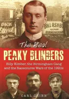 The Real Peaky Blinders - Carl Chinn