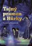 Tajný pramen z Hůrky - Veronika Valentová