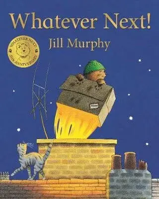 Whatever Next! - Jill Murphyová