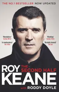 The Second Half - Roddy Doyle, Keane Roy