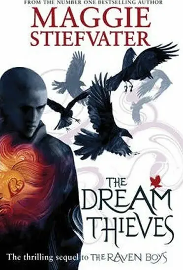 The Dream Thieves - Maggie Stiefvaterová
