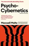 Psycho-Cybernetics (Updated and Expanded) - Maltz Maxwell