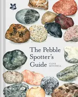 The Pebble Spotter's Guide - Clive Mitchell