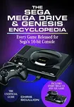 The Sega Mega Drive & Genesis Encyclopedia - Chris Scullion