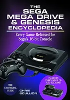 The Sega Mega Drive & Genesis Encyclopedia - Chris Scullion