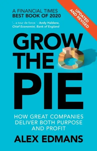 Grow the Pie - Alex Edmans