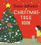 Tomie dePaola's Christmas Tree Book - Tomie dePaola
