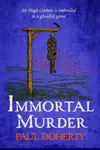 Immortal Murder (Hugh Corbett Mysteries, Book 25) - Paul Doherty