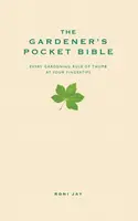 The Gardener's Pocket Bible - Roni Jay