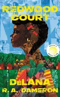 Redwood Court - DeLana R. A. Dameron