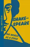Shakespeare - Bill Bryson