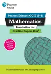 Pearson REVISE Edexcel GCSE Maths (Foundation) Practice Papers Plus - for 2026, 2027 exams - Navtej Marwaha, Jean Linksy