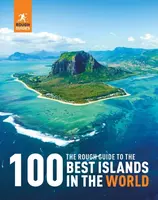 The Rough Guide to the 100 Best Islands in the World - Rough Guides